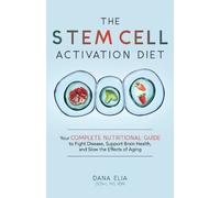 Dana M Elia The Stem Cell Activation Diet (Tascabile)