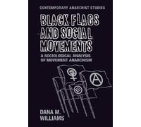 Dana M. Williams Black Flags and Social Movements (Tascabile)