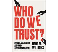 Dana M. Williams Who Do We Trust? (Tascabile) (PRESALE 20/10/2025)