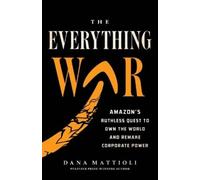 Dana Mattioli The Everything War (Copertina rigida)