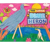 Dana McBee The Little Blue Heron (Tascabile)