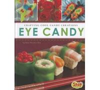 Dana Meachen Rau Eye Candy (Copertina rigida) Dessert Designer