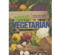 Dana Meachen Rau Going Vegetarian (Copertina rigida) Food Revolution