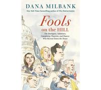 Dana Milbank Fools on the Hill (Copertina rigida)