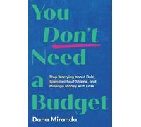 Dana Miranda You Don't Need a Budget (Copertina rigida)