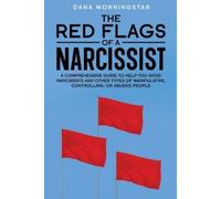 Dana Morningstar The Red Flags of a Narcissist (Tascabile)