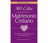 Dana Nygaard 365 Citas para Renovar su Matrimonio Cristiano - Edició (Tascabile)