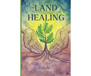 Dana O'Driscoll Land Healing (Tascabile)