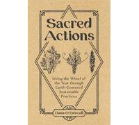 Dana O'Driscoll Sacred Actions (Tascabile)
