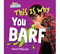 Dana Peabody This Is Why You Barf (Copertina rigida)
