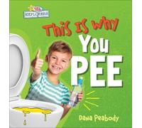 Dana Peabody This Is Why You Pee (Copertina rigida)