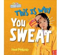 Dana Peabody This Is Why You Sweat (Copertina rigida)