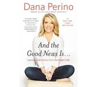 Dana Perino And the Good News Is... (Tascabile)