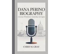 DANA PERINO BIOGRAPHY: A Journey Of Resilience, Leadership, And Legacy
