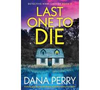 Dana Perry Last One to Die (Tascabile) Detective Nikki Cassidy