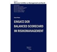 Dana Peters Einsatz der Balanced Scorecard im Risikomanagement (Tascabile)