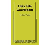 Dana Proulx Fairy Tale Courtroom (Tascabile)