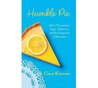 Dana R. Bowman Humble Pie (Copertina rigida)