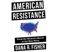 Dana R. Fisher American Resistance (Copertina rigida)