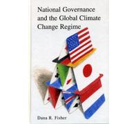 Dana R. Fisher National Governance and the Global Climate Change Reg (Tascabile)