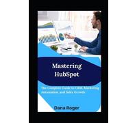Dana Roger Mastering HubSpot (Tascabile)