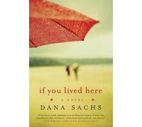 Dana Sachs If You Lived Here (Tascabile)