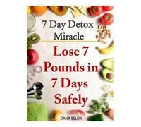 Dana Selon 7 Day Detox Miracle (Tascabile)