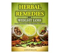 Dana Selon Herbal Remedies for Weight Loss (Tascabile)