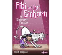 Dana Simpson Fr Fibi und ihr Einhorn (Bd. 8.) - Einhorn-Theater (Com (Tascabile)