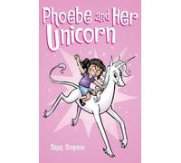 Dana Simpson Phoebe and Her Unicorn (Copertina rigida)