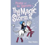 Dana Simpson Phoebe and Her Unicorn in the Magic Storm (Copertina rigida)