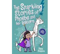 Dana Simpson The Sparkling Stories of Phoebe and Her Unicorn (Tascabile)