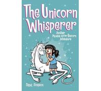 Dana Simpson The Unicorn Whisperer (Copertina rigida) Phoebe and Her Unicorn