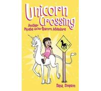 Dana Simpson Unicorn Crossing (Copertina rigida) Phoebe and Her Unicorn