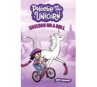 Dana Simpson Unicorn on a Roll (Copertina rigida)
