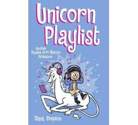 Dana Simpson Unicorn Playlist (Tascabile) Phoebe and Her Unicorn