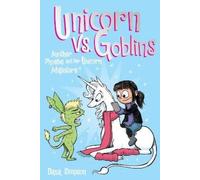 Dana Simpson Unicorn vs. Goblins (Tascabile) Phoebe and Her Unicorn