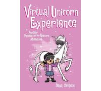 Dana Simpson Virtual Unicorn Experience (Tascabile) Phoebe and Her Unicorn