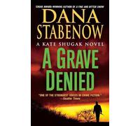 Dana Stabenow A Grave Denied (Tascabile)