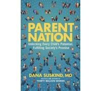Dana Suskind Lydia Denworth Parent Nation (Copertina rigida)
