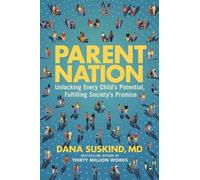 Dana Suskind Lydia Denworth Parent Nation (Copertina rigida)
