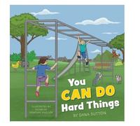 Dana Sutton You Can Do Hard Things (Copertina rigida) Little Lives, Big Feelings