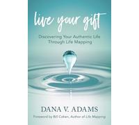 Dana V Adams Live Your Gift (Tascabile)