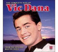 Dana, Vic - The Complete Hits of Vic Dana by Dana, Vic Original recording remastered edition (2000) Audio CD