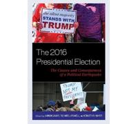 Dana Wolf The 2016 Presidential Election (Tascabile)