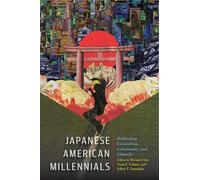 Dana Y. Nakano Japanese American Millennials (Tascabile)