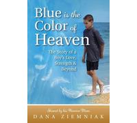 Dana Ziemniak Blue is the Color of Heaven (Tascabile)