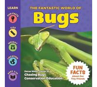 Danae Wolfe The Fantastic World of Bugs (Tascabile)