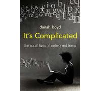 danah boyd It's Complicated (Tascabile)