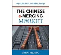 Danai Krokou Entering the Chinese E-Merging Market (Tascabile)
